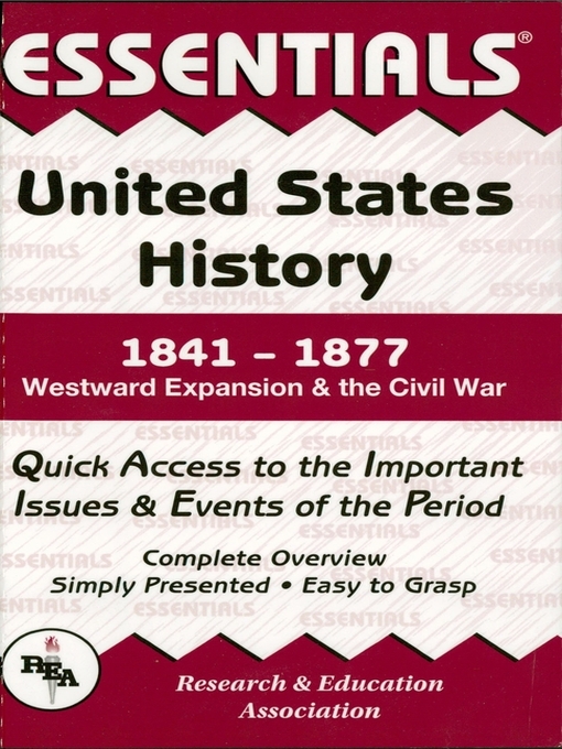 Title details for United States History: 1841 to 1877 Essentials by Steven E. Woodworth - Wait list